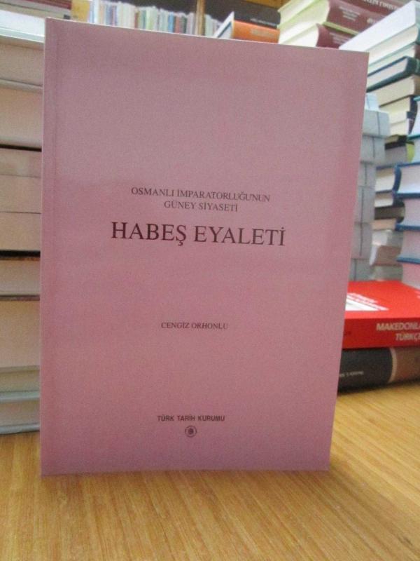 Osmanlı İmparatorluğu'nun Güney Siyaseti Habeş Eyaleti