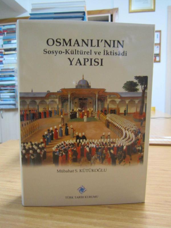 Osmanlı'nın Sosyo-Kültürel ve İktisadi Yapısı [2.Baskı Ciltli Şömizli]