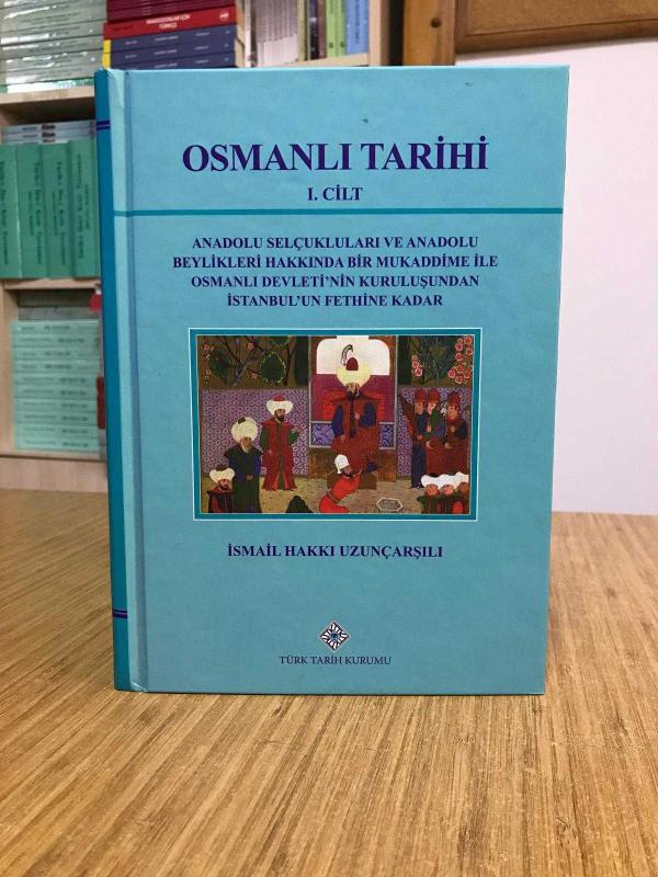 Osmanlı Tarihi 1.Cilt - Osmanlı Devleti'nin Kuruluşundan İstanbul'un Fethine Kadar [Ciltli]