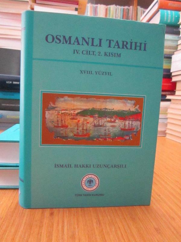 Osmanlı Tarihi 4.Cilt 2.Kısım (18.Yüzyıl) [6.Baskı Tıpkıbasım]