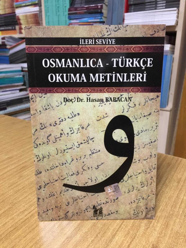 Osmanlıca - Türkçe Okuma Metinleri (İleri Seviye) - Doç. Dr. Hasan Babacan