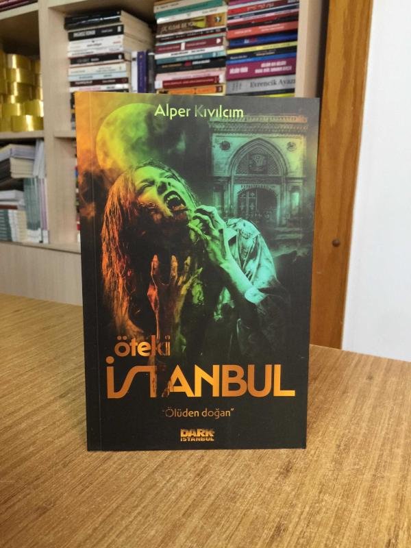 Öteki İstanbul Ölüden Doğan - Alper Kıvılcım