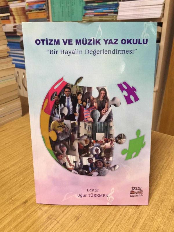 Otizm ve Müzik Yaz Okulu - Editör: Uğur Türkmen