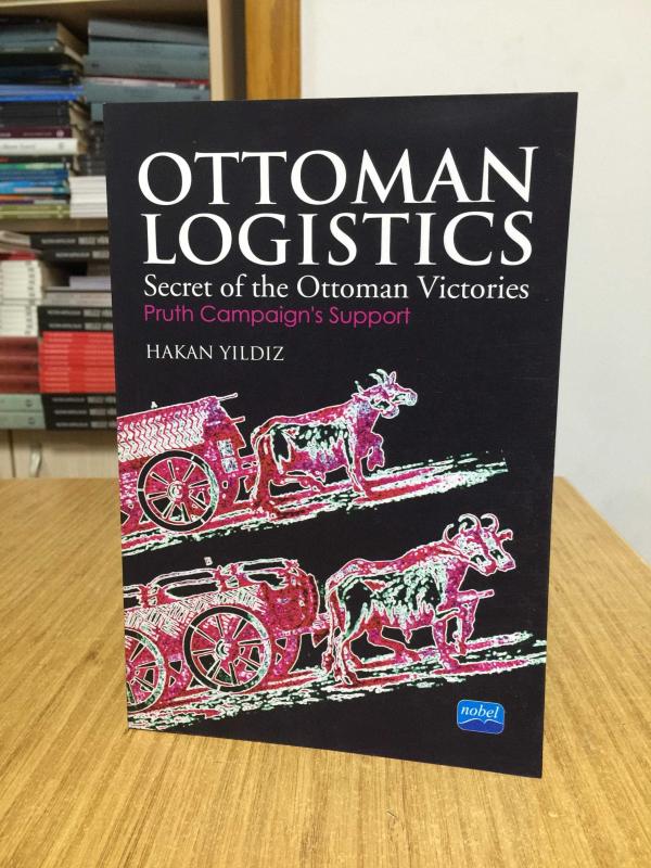 OTTOMAN LOGISTICS - Secret of the Ottoman Victories