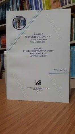 Ovidius University - Analele Universităţii „Ovidius” Constanţa Volume 9 Seria Istorie 2012