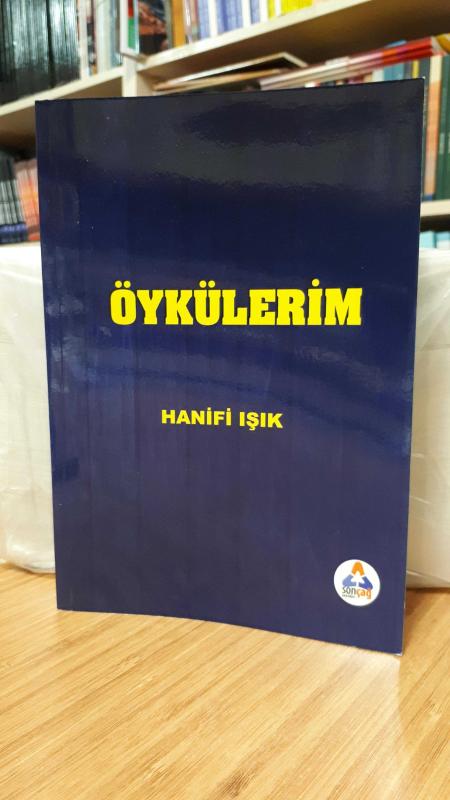 Öykülerim - Hanifi Işık