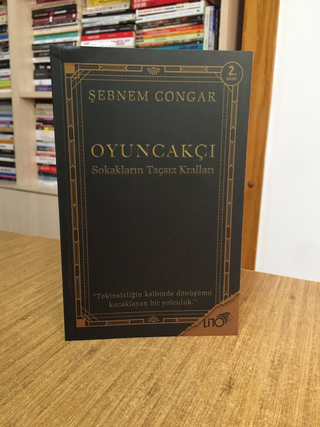 Oyuncakçı Sokakların Taçsız Kralları - Şebnem Congar [2.Baskı]