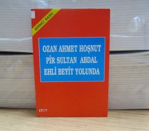 Ozan Ahmet Hoşnut Pir Sultan Abdal Ehli Beyit Yolunda