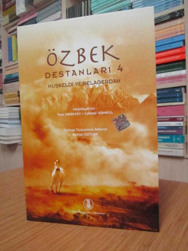 Özbek Destanları 4 - Huşkeldi ve Belagerdan