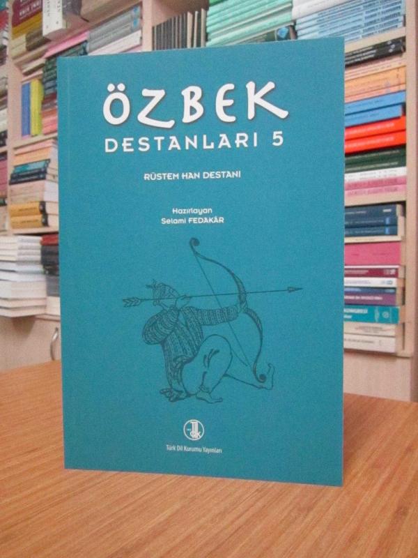 Özbek Destanları 5 - Rüstam Han Destanı