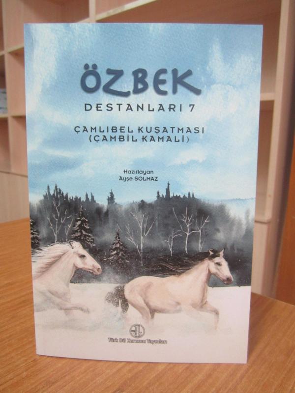 Özbek Destanları 7 - Çamlıbel Kuşatması (Çambil Kamali)