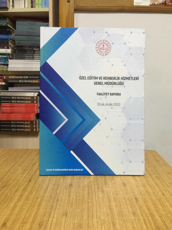 Özel Eğitim ve Rehberlik Hizmetleri Genel Müdürlüğü Faaliyet Raporu (Ocak-Aralık 2023)