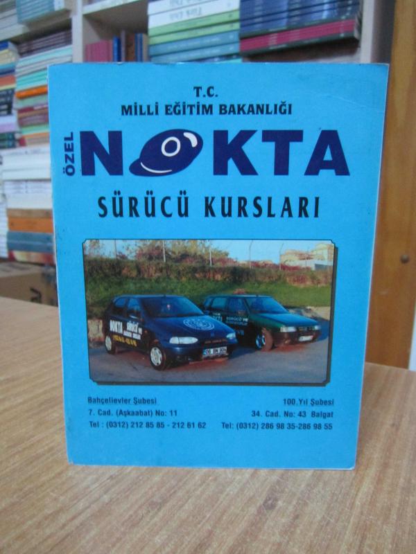 Özel Nokta Sürücü Kursları - Sürücü Eğitim Rehberi 2004