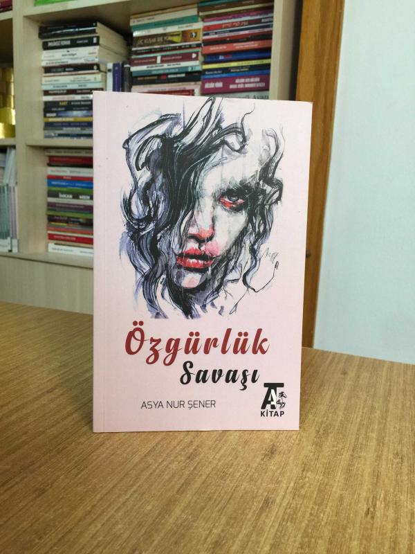 Özgürlük Savaşı - Asya Nur Şener