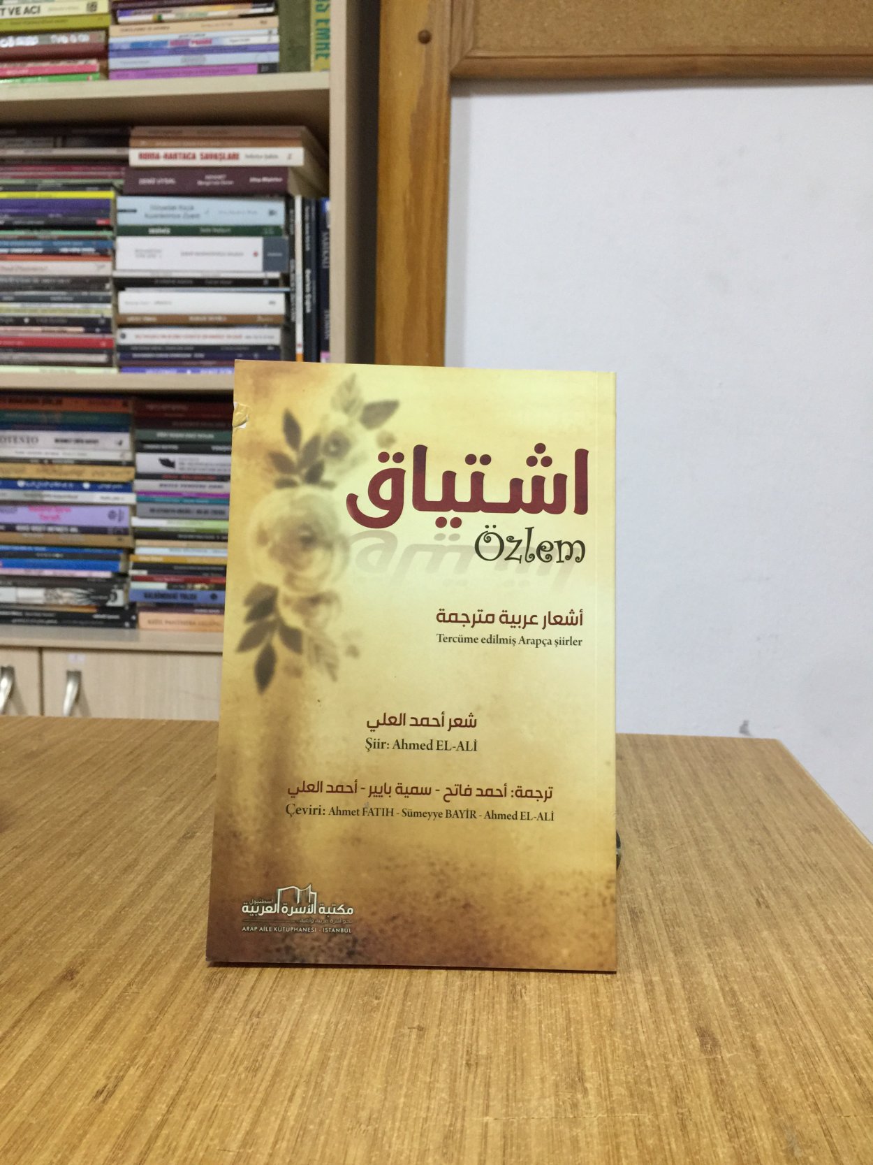 Özlem - Ahmed EL-ALİ / Tercüme Edilmiş Arapça Şiirler