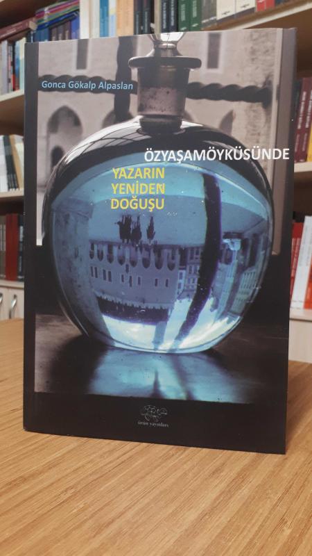 Özyaşamöyküsünde Yazarın Yeniden Doğuşu