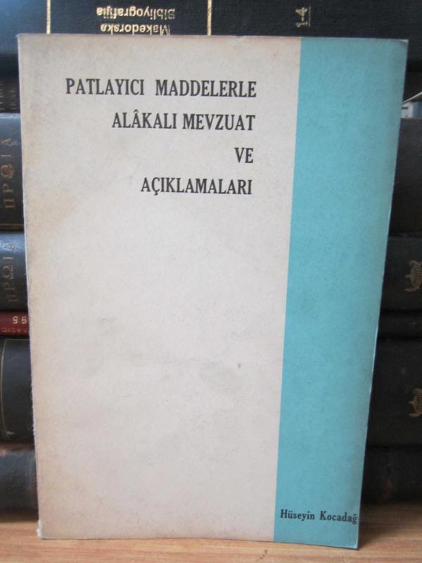 Patlayıcı Maddelerle Alakalı Mevzuat ve Açıklamaları