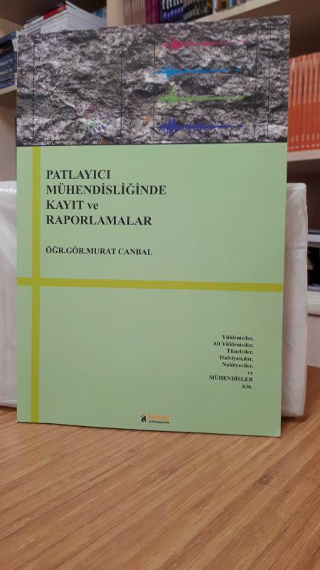 Patlayıcı Mühendisliğinde Kayıt ve Raporlamalar