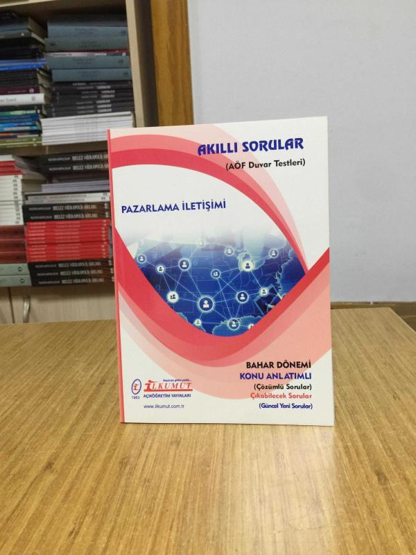 Pazarlama İletişimi Akıllı Sorular AÖF Duvar Testleri / İlkumut Açıköğretim Yayınları