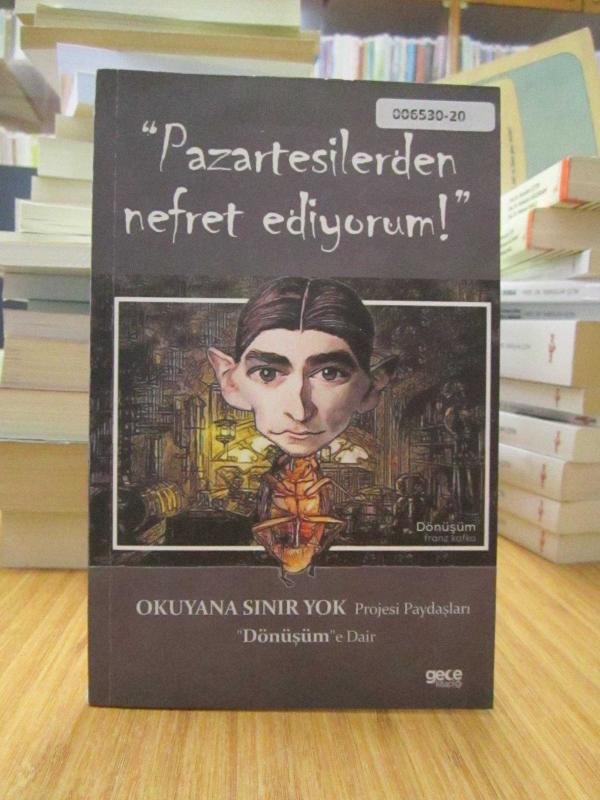 Pazartesilerden Nefret Ediyorum! Okuyana Sınır Yok Projesi Paydaşları 