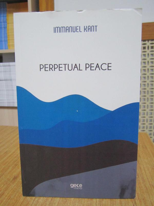 Perpetual Peace - Immanuel Kant