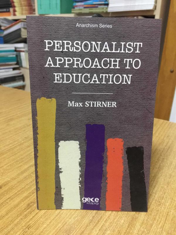 Personalist Approach To Education - Max Stirner