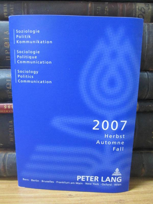Peter Lang - 2007 Fall - Sociology, Politics, Communication
