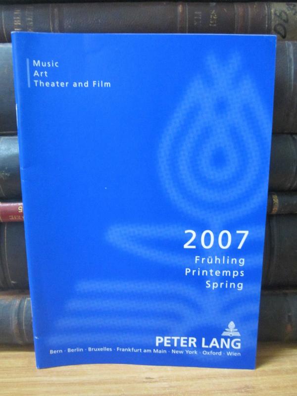 Peter Lang - 2007 Spring - Music, Art, Theater and Film