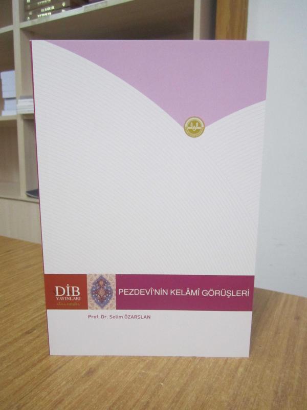 Pezdevi'nin Kelami Görüşleri [3.Baskı]