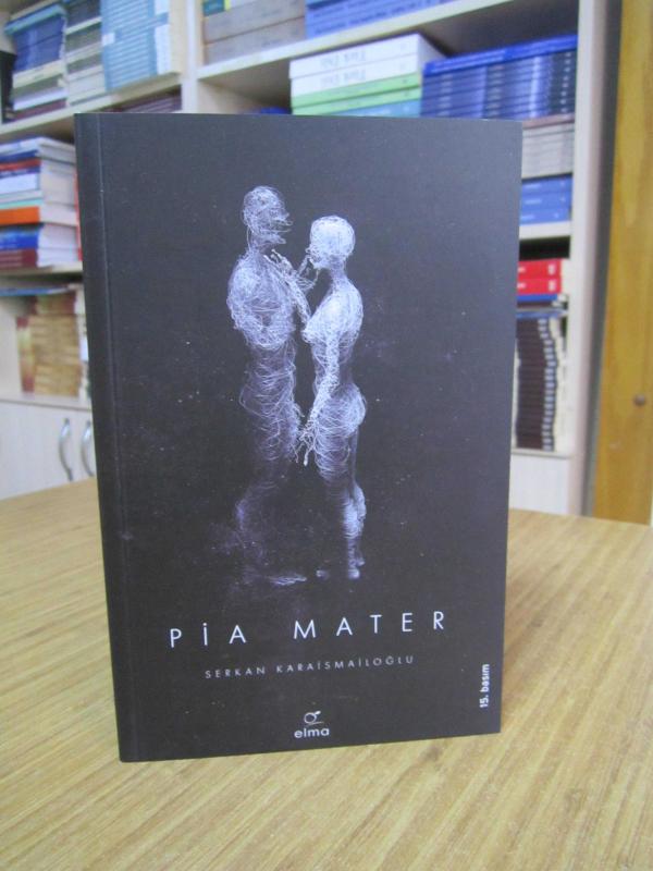 Pia Mater - Serkan Karaismailoğlu