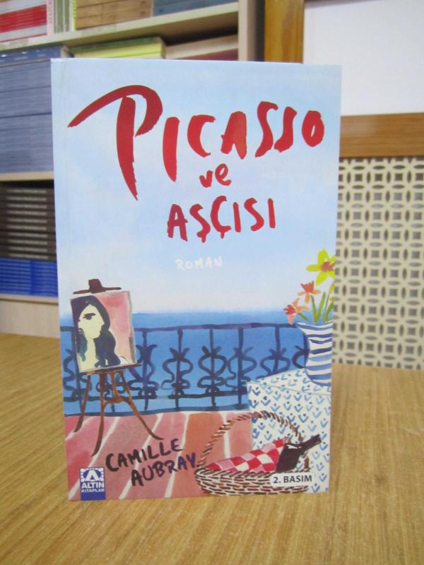 Picasso ve Aşçısı - Camille Aubray ( Orijinal Adı: Cooking For Picasso )