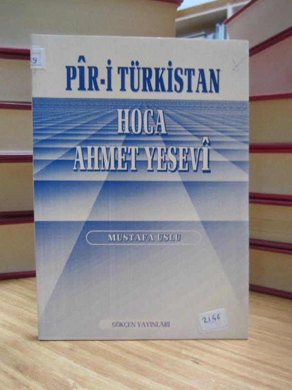 Pir-i Türkistan Hoca Ahmet Yesevi - Mustafa Uslu (1997)