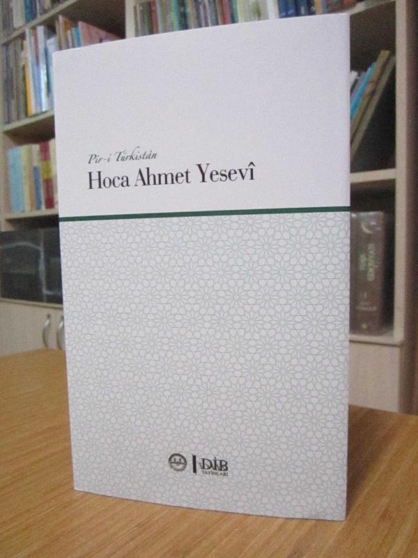 Pir-i Türkistan Hoca Ahmet Yesevi
