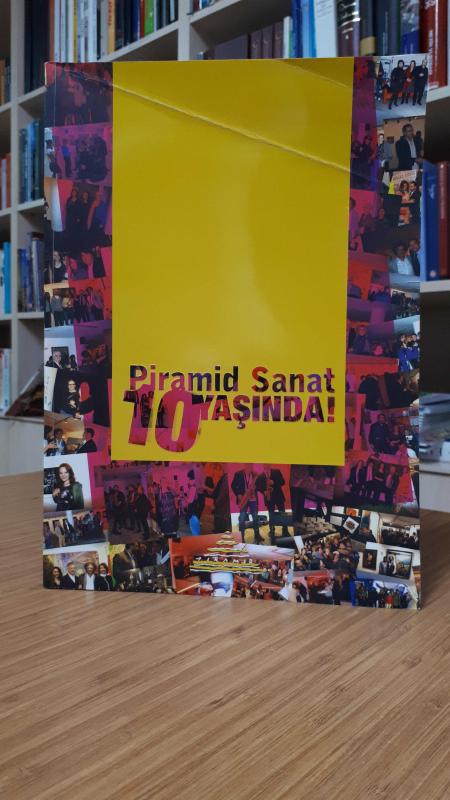 Piramid Sanat 10 Yaşında