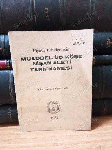Piyade Tüfekleri İçin Muaddel Üç Köşe Nişan Aleti Tarifnamesi