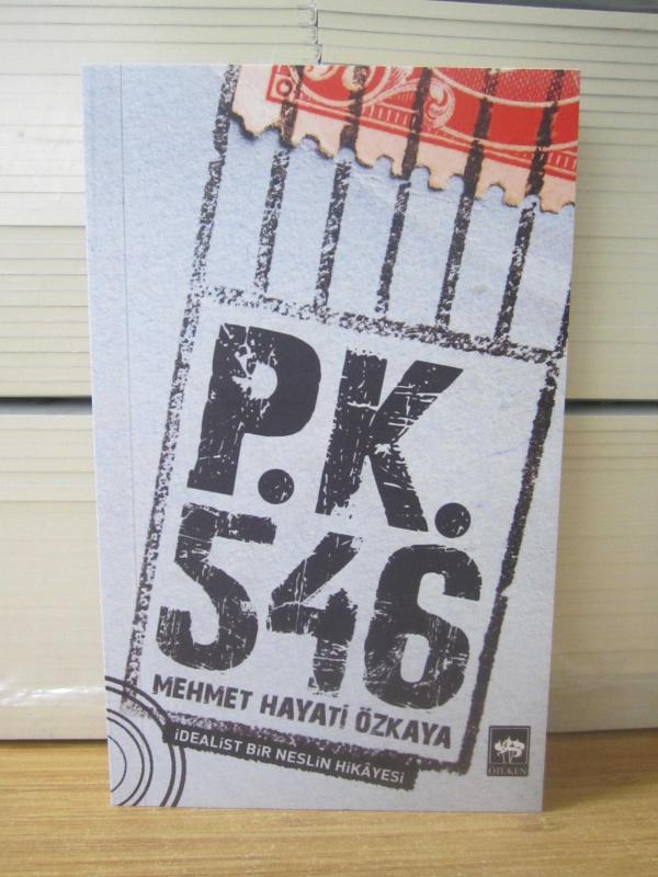 PK 546 İdealist Bir Neslin Hikayesi (3.Baskı) - Mehmet Hayati Özkaya