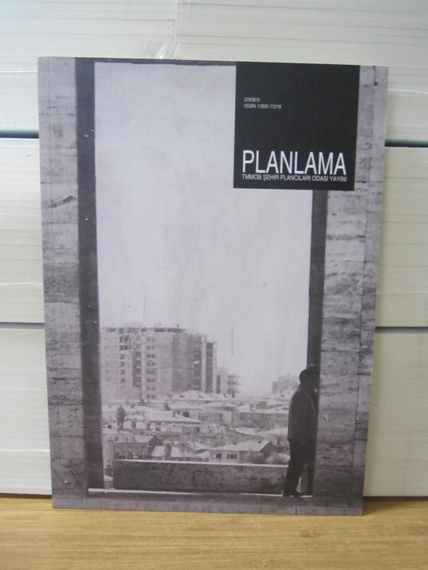 PLANLAMA 2008/3 Sayı 43 - TMMOB Şehir Plancıları Odası