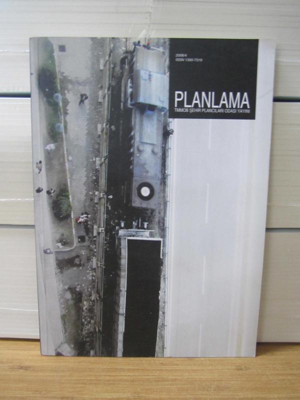 PLANLAMA 2008/4 Sayı 44 - TMMOB Şehir Plancıları Odası