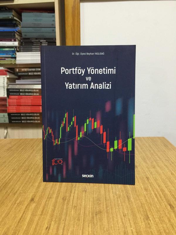 Portföy Yönetimi ve Yatırım Analizi - Dr. Öğr. Üyesi Beyhan Yaslıdağ