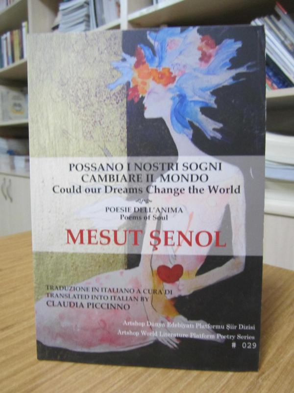 Possano I Nostri Sogni Cambiare Il Mondo - Poesie Dell'anima / Could Our Dreams Change The World  - Poems of Soul