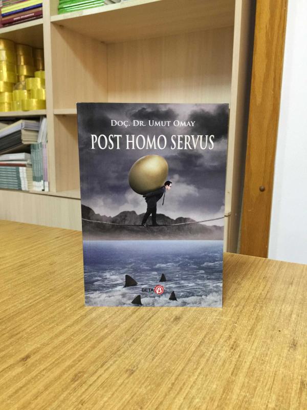Post Homo Servus - Umut Omay