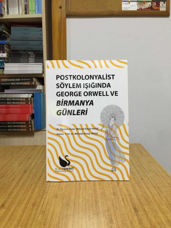 Postkolonyalist Söylem Işığında George Orwell ve Birmanya Günleri