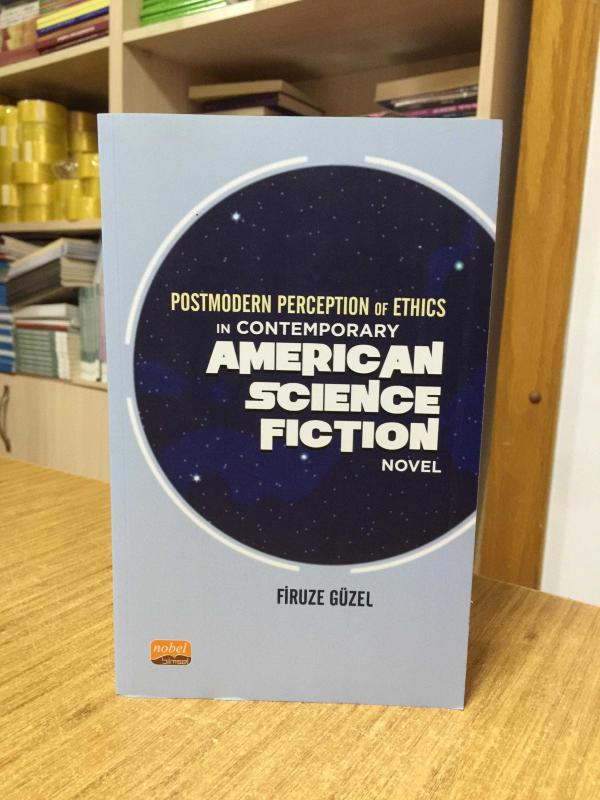 Postmodern Perception of Ethics in Contemporary American Science Fiction Novel