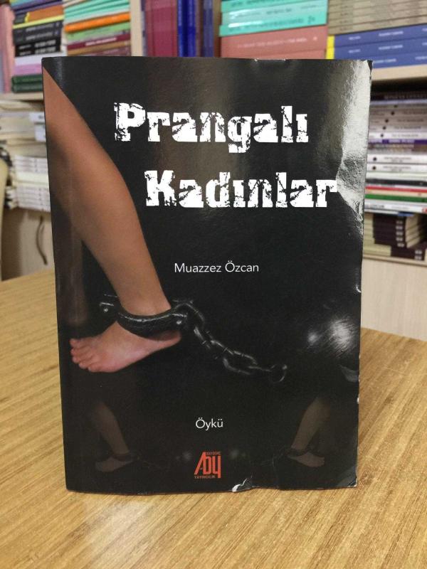 Prangalı Kadınlar - Muazzez Özcan