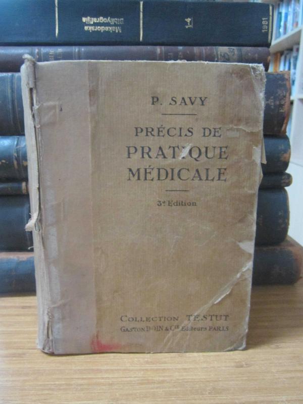 Precis de Pratique Medicale - P. Savy