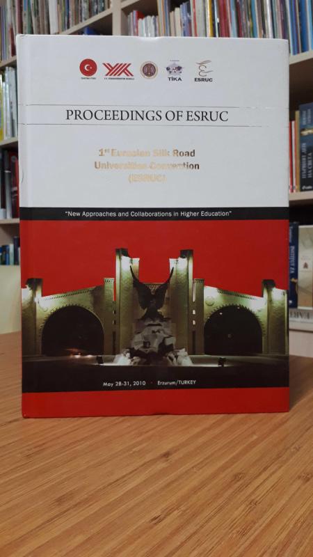 Proceedings of ESRUC 1st Eurasian Silk Road Universities Convention (ESRUC)