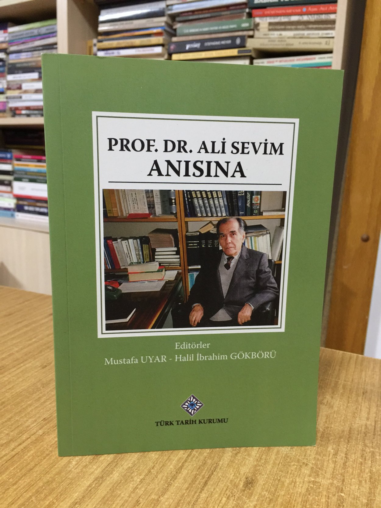 Prof. Dr. Ali Sevim Anısına - Editörler: Mustafa Uyar & Halil İbrahim Gökbörü