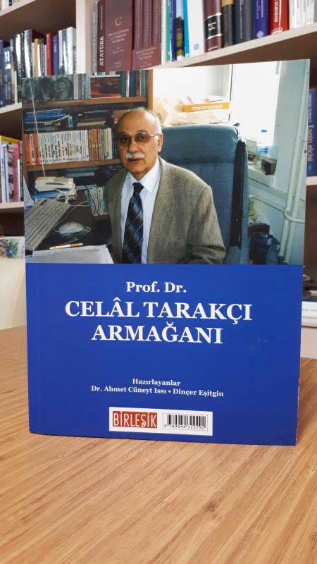 Prof. Dr. Celal Tarakçı Armağanı