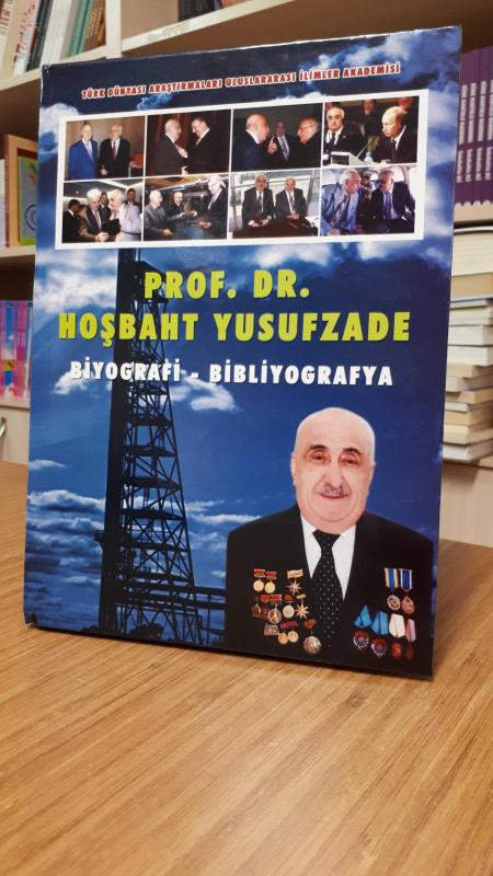 Prof. Dr. Hoşbaht Yusufzade Biyografi - Bibliyografya