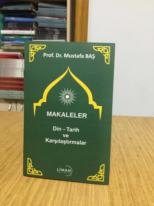 Prof. Dr. Mustafa Baş MAKALELER Din Tarih ve Karşılaştırmalar